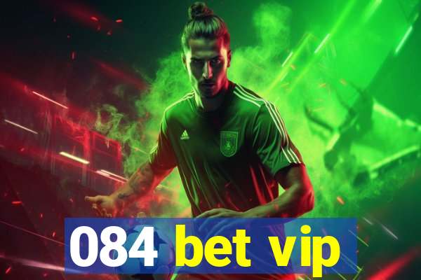 084 bet vip